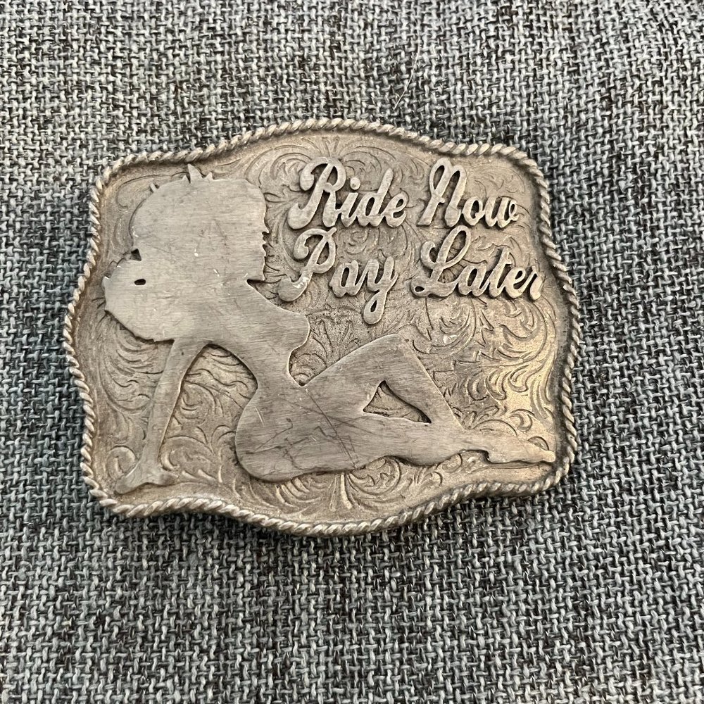 Ride Now Pay Later Pewter Alloy Belt Buckle